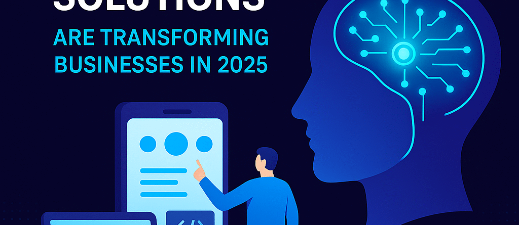 how-ai-powered-web-mobile-solutions-transform-businesses-2025